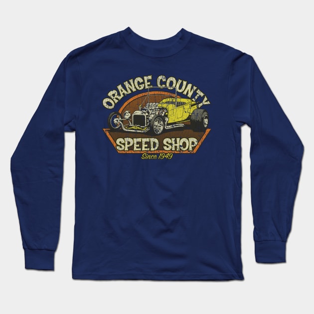 Orange County Speed Shop 1949 Long Sleeve T-Shirt by JCD666